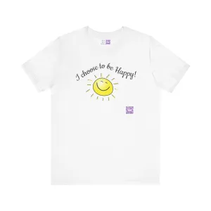 I Choose to be Happy T-Shirt, Inspirational Smiley Face Tee, Positive Vibes Shirt, Motivational Graphic Tee, Uplifting Message Top