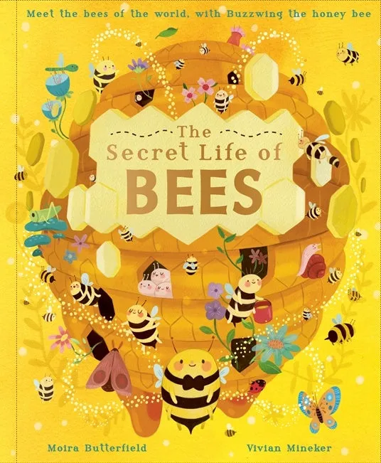 The Secret Life of Bees by Moira Butterfield