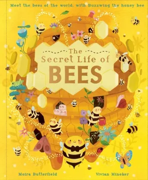 The Secret Life of Bees by Moira Butterfield